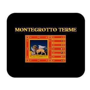   Italy Region   Veneto, Montegrotto Terme Mouse Pad 