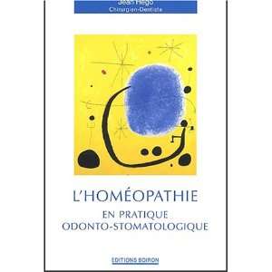  homeopathie ; en pratique odonto stomatologie 