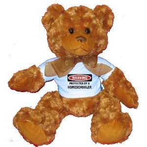  PROTECTED BY A HOMESCHOOLER Plush Teddy Bear with BLUE T 