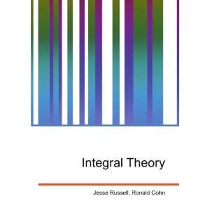  Integral Theory Ronald Cohn Jesse Russell Books