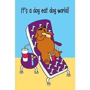   Dog Eat Dog World Rawhide Greeting Card for Dogs