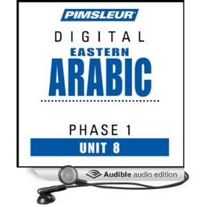 Arabic (East) Phase 1, Unit 08 Learn to Speak and Understand Eastern 