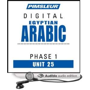 Arabic (Egy) Phase 1, Unit 25 Learn to Speak and Understand Egyptian 