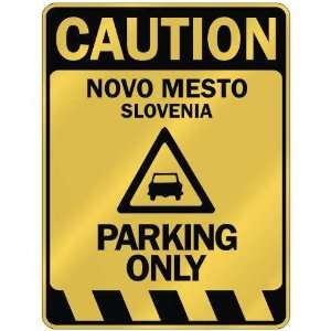   CAUTION NOVO MESTO PARKING ONLY  PARKING SIGN SLOVENIA 