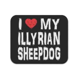  I Love My Illyrian Sheepdog Mousepad Mouse Pad