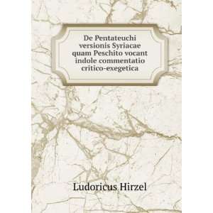   vocant indole commentatio critico exegetica Ludoricus Hirzel Books