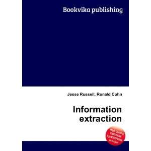  Information extraction Ronald Cohn Jesse Russell Books