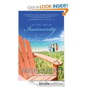 The Fine Art of Insincerity Angela Hunt  Kindle Store
