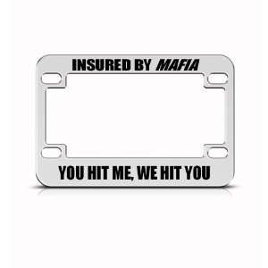  Insured By Mafia Funny Metal Bike Motorcycle license plate 