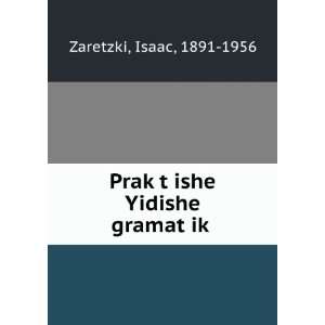  PrakÌ£tÌ£ishe Yidishe gramatÌ£ikÌ£ Isaac, 1891 