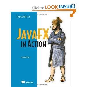  JavaFX in Action [Paperback] Simon Morris Books
