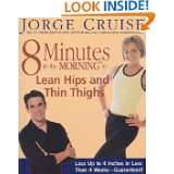 Minutes in the Morning to Lean Hips and Thin Thighs by Jorge Cruise 