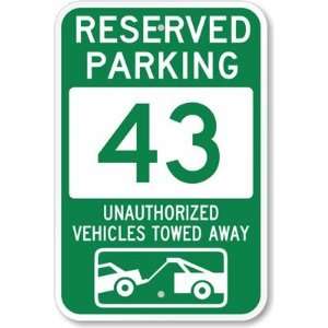  Reserved Parking 43, Unauthorized Vehicles Towed Away 