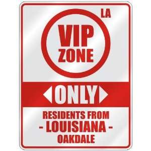   ZONE  ONLY RESIDENTS FROM OAKDALE  PARKING SIGN USA CITY LOUISIANA
