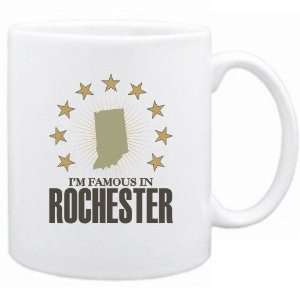   New  I Am Famous In Rochester  Indiana Mug Usa City