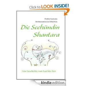 Die Seehündin Shantara Eine Geschichte vom Lauf der Zeit (German 