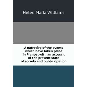  A narrative of the events which have taken place in France 