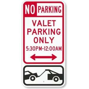  No Parking   Valet Parking Only Aluminum Sign, 24 x 12 