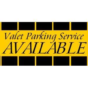    3x6 Vinyl Banner   Valet Parking Available 