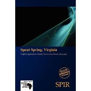  Spout Spring, Virginia (9786138866572) Antigone Fernande 