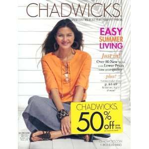  Chadwicks Catalog   Easy Summer Living 2010 96 Pages of 