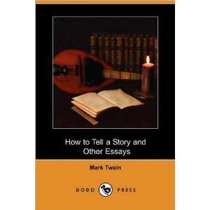  Twains How to Tell a Story (How to Tell a Story and Other 