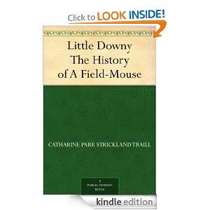 Little Downy The History of A Field Mouse Catharine Parr Strickland 