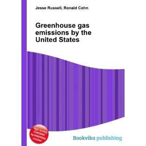  Greenhouse gas emissions by the United States Ronald Cohn 