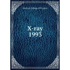  X ray. 1993 Medical College of Virginia Books