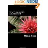 Ten Thoughts About Love by Orna Ross (Nov 15, 2011)