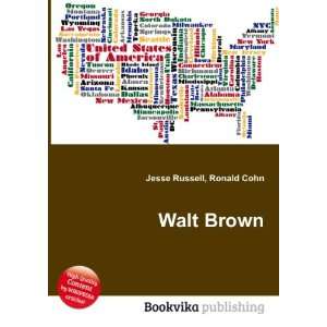  Walt Brown Ronald Cohn Jesse Russell Books