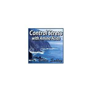 Control Stress with Amino Acids cd by Dr Billie Sahley