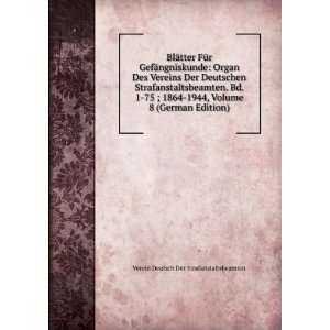  BlÃ¤tter FÃ¼r GefÃ¤ngniskunde Organ Des Vereins Der 