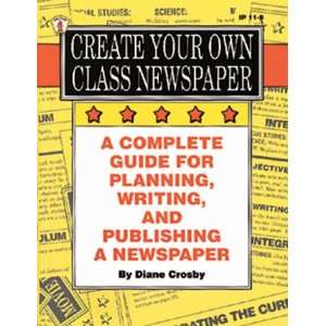   IP 118 CREATE YOUR OWN CLASS NEWSPAPER GR. 5 8