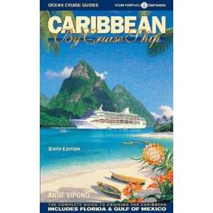 Caribbean By Cruise Ship The Complete Guide To Cruising The Caribbean 