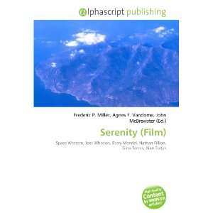  Serenity (Film) (9786132671479) Books