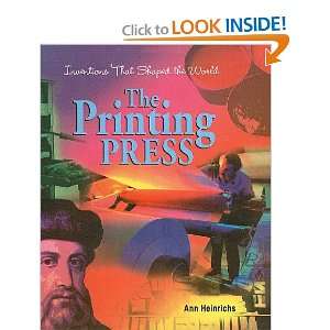  The Printing Press (Inventions That Shaped the World 