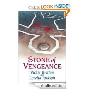 Stone of Vengeance Loretta Jackson, Vickie Britton  