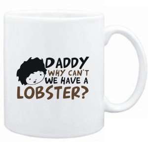    Daddy why can`t we have a Lobster ?  Animals