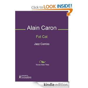 Fat Cat Sheet Music Alain Caron  Kindle Store