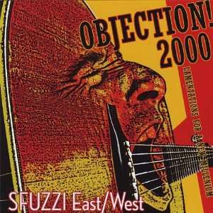  Objection 2000 Sfuzzi East, West Music
