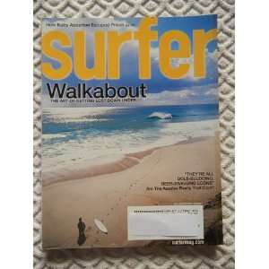 Surfer Magazine July 2006 (Walkabout, The Art of Getting Lost Down 