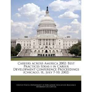  Careers across America 2002 Best Practices Ideas i in 