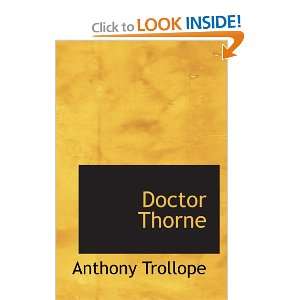  Doctor Thorne (9780554103358) Anthony Trollope Books