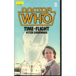 Doctor Who Time Flight Peter Grimwade 9780426192978  