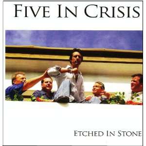  Etched in Stone Five in Crisis Music