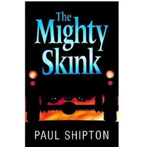  Mighty Skink (9780192714886) Paul Shipton Books