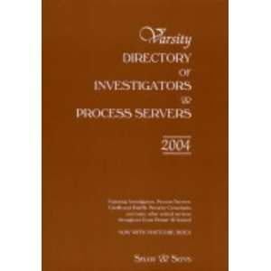  Directory of Investigators and Process Servers (Varsity Directory 