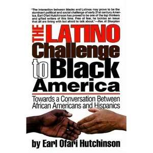  The Latino Challenge to Black America Towards a 