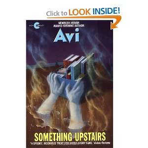    Something Upstairs (Avon Camelot Books) (9780380790869) Avi Books